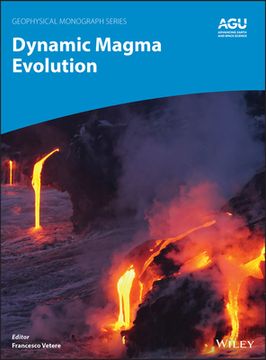 portada Dynamic Magma Evolution (Geophysical Monograph Series) (in English)