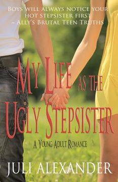portada my life as the ugly stepsister (a young adult romance) (en Inglés)