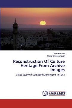 portada Reconstruction Of Culture Heritage From Archive Images (en Inglés)