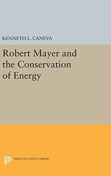 portada Robert Mayer and the Conservation of Energy (Princeton Legacy Library) (in English)