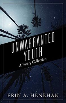 portada Unwarranted Youth: A Poetry Collection (en Inglés)