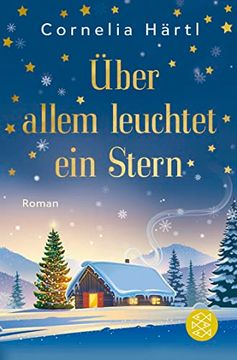 portada Über Allem Leuchtet ein Stern: Ein Winterwunder-Roman Härtl, Cornelia (en Alemán)