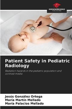 portada Patient Safety in Pediatric Radiology (en Inglés)