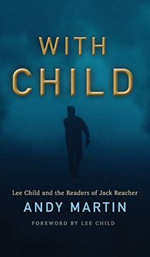 portada With Child: Lee Child and the Readers of Jack Reacher 