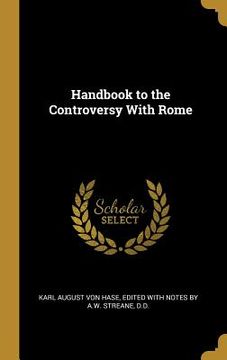 portada Handbook to the Controversy With Rome (in English)