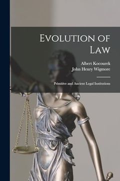 Evolution of Law: Primitive and Ancient Legal Institutions (en Inglés)