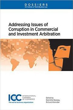 portada Addressing Issues of Corruption in Commercial and Investment Arbitration (en Inglés)