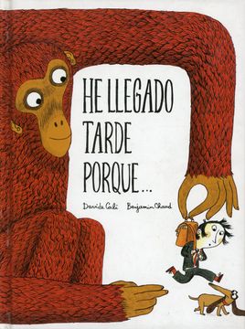 portada He Llegado Tarde Porque. (in Spanish)