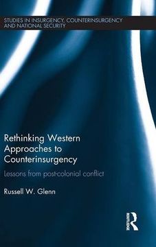 portada Rethinking Western Approaches to Counterinsurgency: Lessons From Post-Colonial Conflict (Studies in Insurgency, Counterinsurgency and National Security)