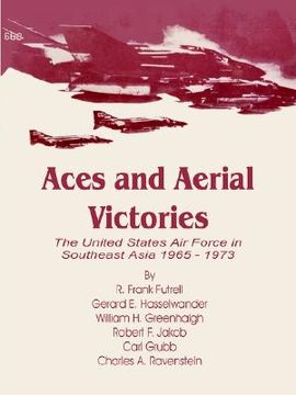 portada aces and aerial victories: the united states air force in southeast asia 1965 - 1973 (in English)