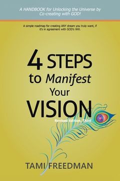 portada 4 Steps to Manifest Your Vision: Revised Edition, Third (en Inglés)