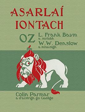portada Asarlaí Iontach oz: The Wonderful Wizard of oz in Irish (in irish)