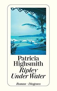 portada Ripley Under Water (Detebe) (Broschiert) von Patricia Highsmith (Autor), Matthias Jendis (ã Bersetzer) 