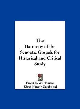 portada the harmony of the synoptic gospels for historical and critical study (en Inglés)