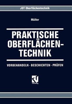 portada Praktische Oberflächentechnik: Vorbehandeln - Beschichten - Prüfen (en Alemán)