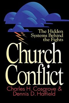 portada Church Conflict: The Hidden Systems Behind the Fights (Effective Church) (en Inglés)