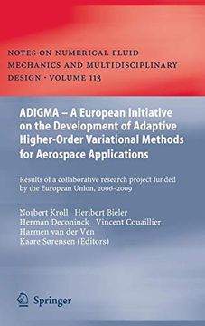 portada Adigma – a European Initiative on the Development of Adaptive Higher-Order Variational Methods for Aerospace Applications: Results of a Collaborative. Fluid Mechanics and Multidisciplinary Design) (en Inglés)