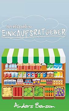 portada Der Klitzekleine Einkaufsratgeber: Günstig & Gesund: Kaufen zum Abnehmen, Sparen, für die Gesundheit (in German)