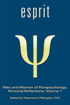 portada esprit: men and women of parapsychology, personal reflections, volume 1 (en Inglés)
