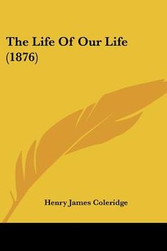 portada the life of our life (1876) (en Inglés)