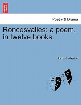 portada roncesvalles: a poem, in twelve books. (en Inglés)