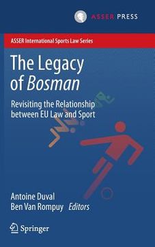 portada The Legacy of Bosman: Revisiting the Relationship Between EU Law and Sport (in English)