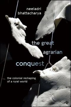 portada The Great Agrarian Conquest: The Colonial Reshaping of a Rural World