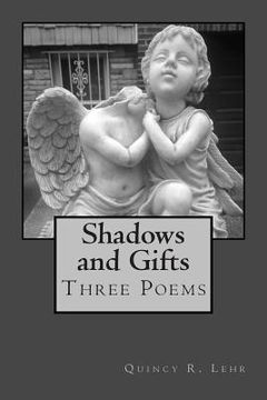 portada Shadows and Gifts: Three Poems (en Inglés)