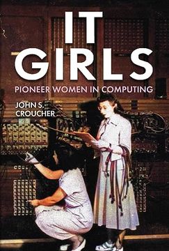 portada It Girls: Pioneer Women in Computing (in English)