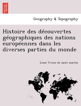 portada Histoire des découvertes géographiques des nations européennes dans les diverses parties du monde (French Edition)