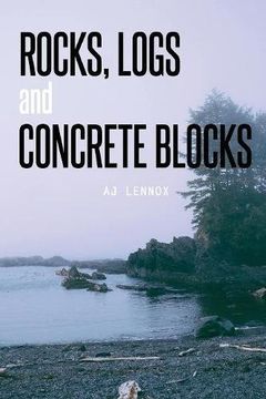 portada Rocks, Logs and Concrete Blocks
