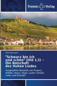 portada "Schwarz bin ich und schön" (Hld 1,5) - Die Botschaft des Hohen Liedes (in German)