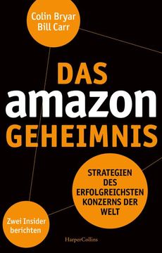portada Das Amazon-Geheimnis - Strategien des Erfolgreichsten Konzerns der Welt. Zwei Insider Berichten (en Alemán)