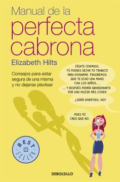 portada Manual de la Perfecta Cabrona: Consejos Para Estar Segura de una Misma y no Dejarse Pisotear (Best Seller) (in Spanish)
