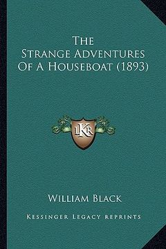 portada the strange adventures of a houseboat (1893) (en Inglés)