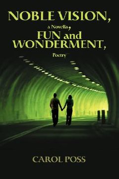 portada noble vision, a novella, fun and wonderment, poetry (en Inglés)