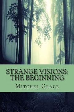 portada Strange Visions: The Beginning (en Inglés)