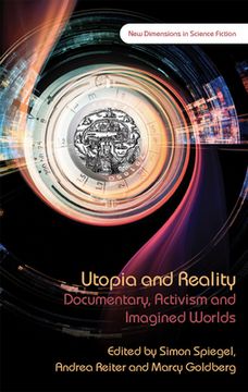 portada Utopia and Reality: Documentary, Activism and Imagined Worlds