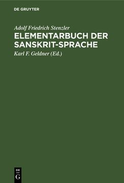 portada Elementarbuch Der Sanskrit-Sprache: Grammatik, Texte, Wörterbuch (in German)
