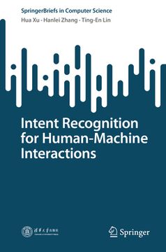 portada Intent Recognition for Human-Machine Interactions (en Inglés)