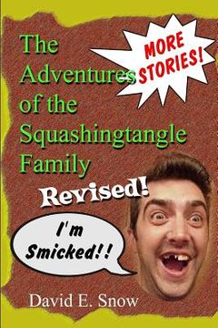 portada The Adventures of the Squashingtangle Family: ...a family to be proud of. (en Inglés)