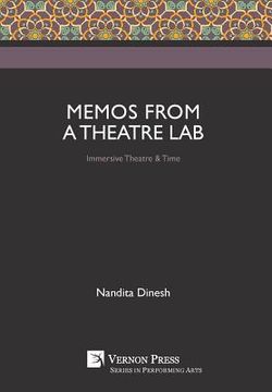 portada Memos from a Theatre Lab: Immersive Theatre & Time (in English)