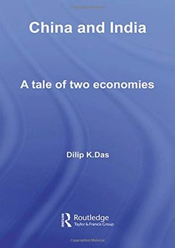 portada China and India: A Tale of two Economies (Routledge Studies in the Growth Economies of Asia) (en Inglés)