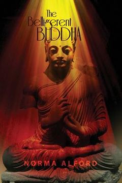 portada The Belligerent Buddha (en Inglés)