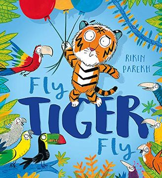 portada Fly, Tiger, Fly! (en Inglés)