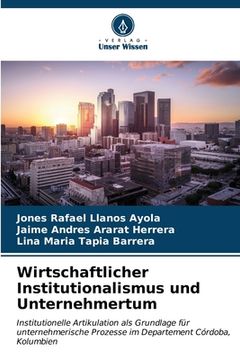 portada Wirtschaftlicher Institutionalismus und Unternehmertum (in German)