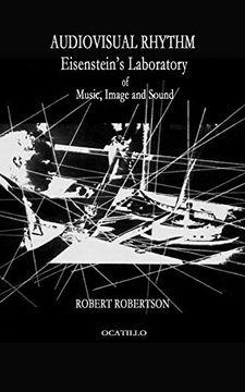 portada Audiovisual Rhythm: Eisenstein's Laboratory of Music, Image and Sound (The Audiovisual Series) (Volume 1) (en Inglés)