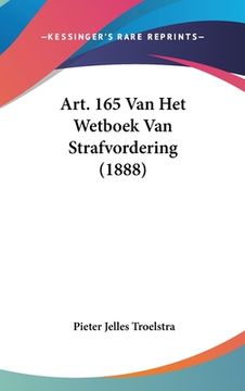 portada Art. 165 Van Het Wetboek Van Strafvordering (1888)