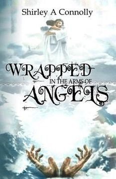 portada Wrapped In The Arms Of Angels (en Inglés)