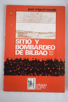portada Sitio y bombardeo de Bilbao (1873-1874)